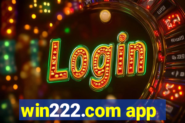 win222.com app